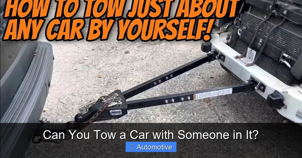 Can You Tow a Car with Someone in It?