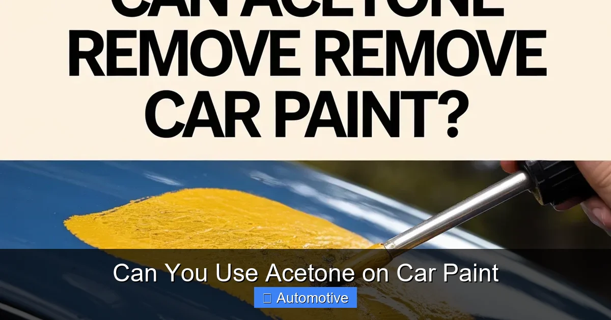 Can You Use Acetone on Car Paint