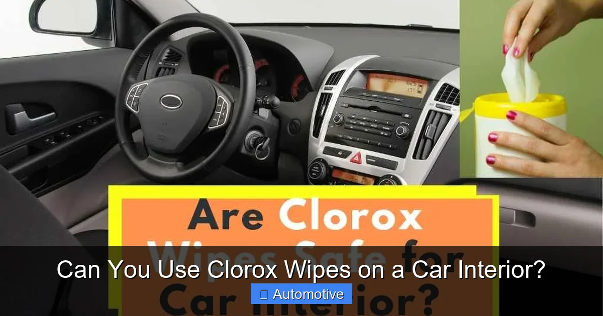 Can You Use Clorox Wipes on a Car Interior?