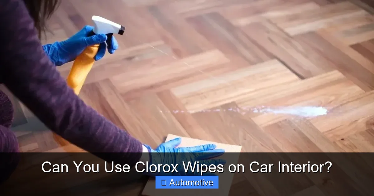 Can You Use Clorox Wipes on Car Interior?