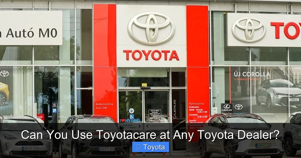 Can You Use Toyotacare at Any Toyota Dealer?