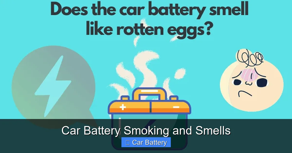Car Battery Smoking and Smells