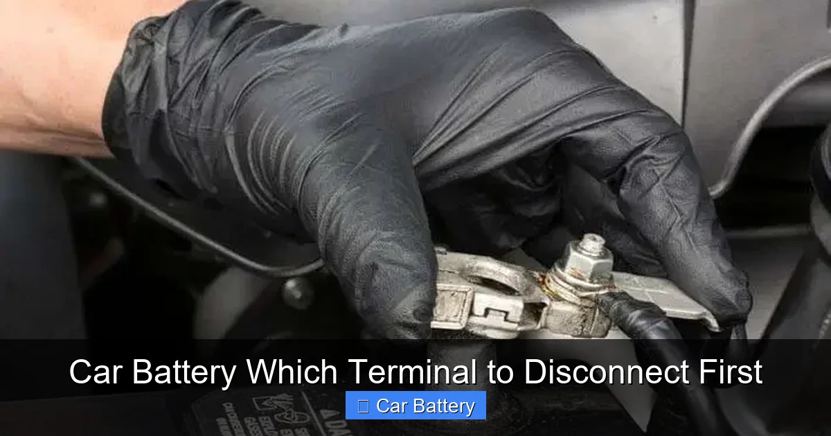 Car Battery Which Terminal to Disconnect First