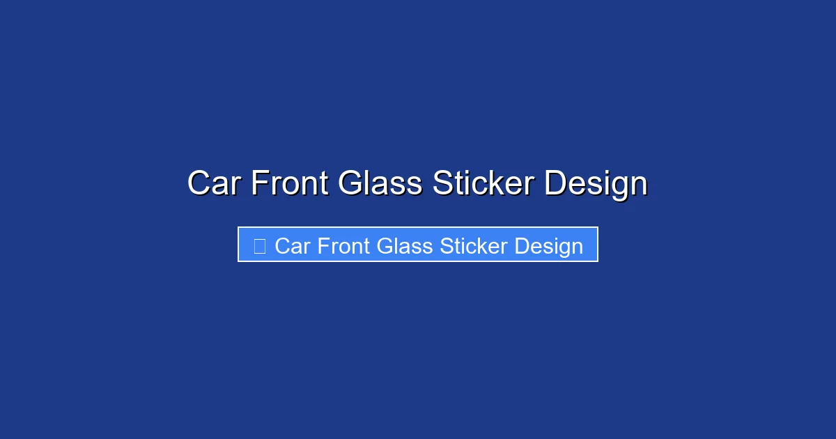 Car Front Glass Sticker Design