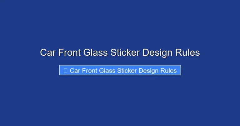 Car Front Glass Sticker Design Rules