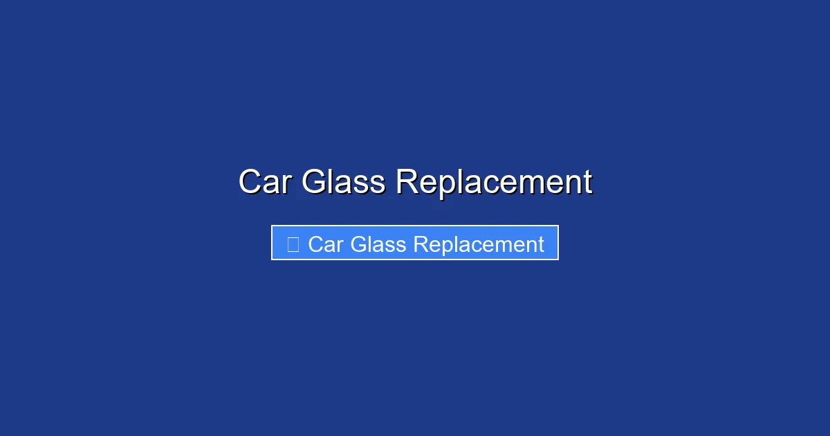 Car Glass Replacement