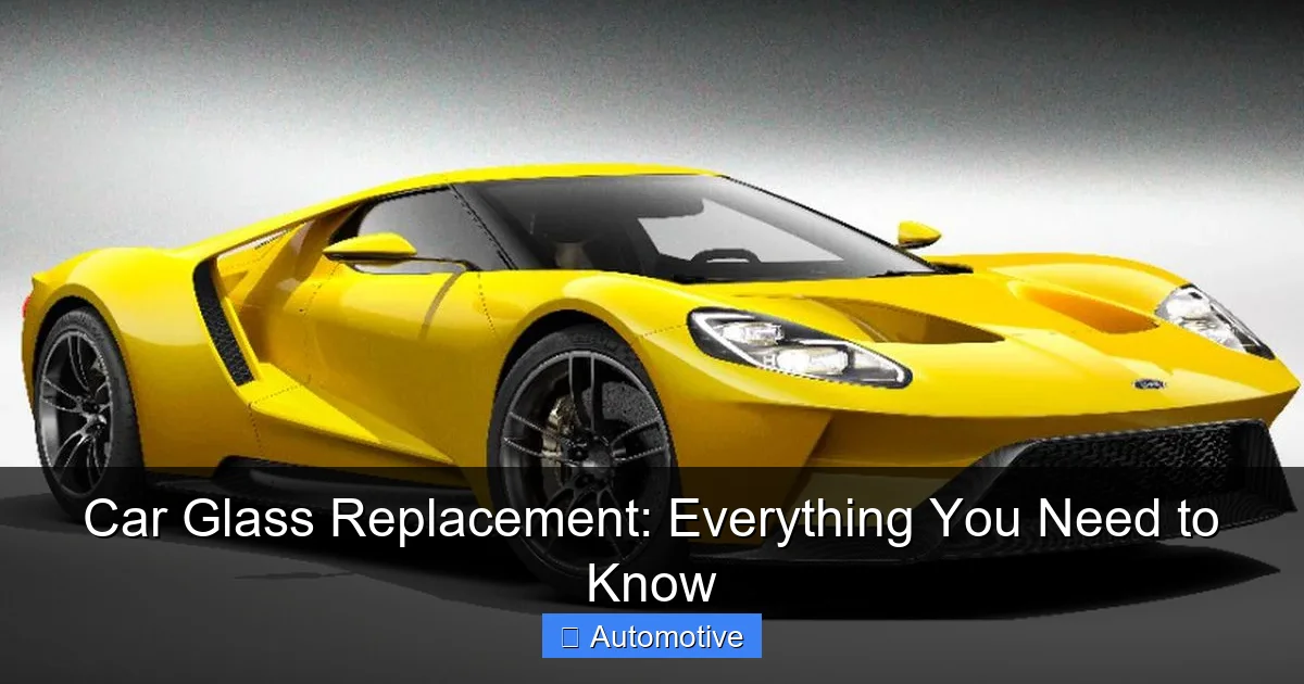 Car Glass Replacement: Everything You Need to Know