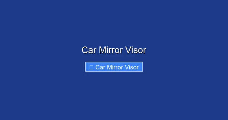 Car Mirror Visor