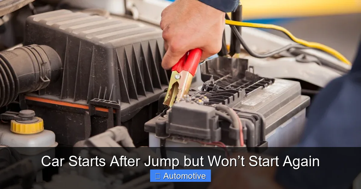 Car Starts After Jump but Won’t Start Again