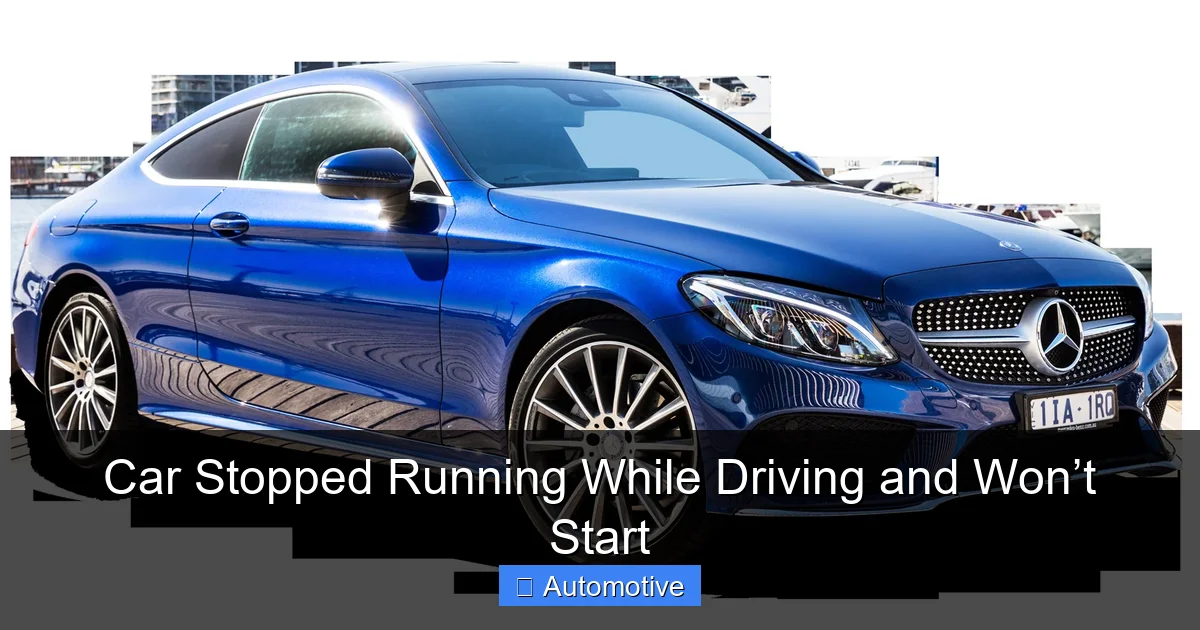 Car Stopped Running While Driving and Won’t Start