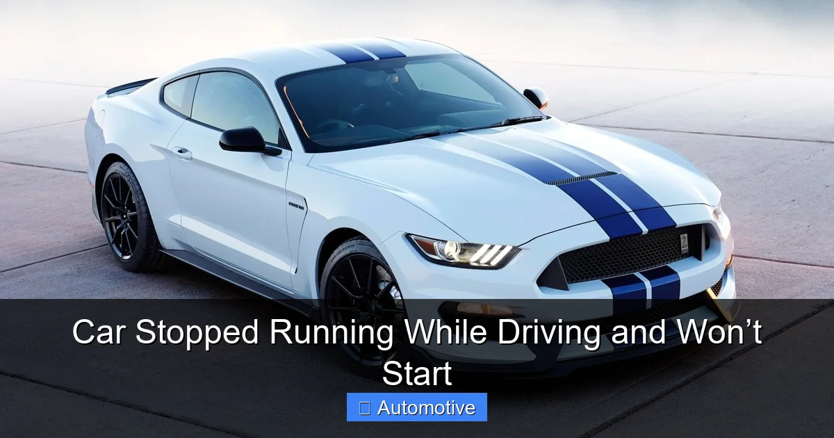 Car Stopped Running While Driving and Won’t Start
