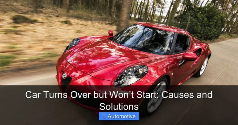 Car Turns Over but Won’t Start: Causes and Solutions