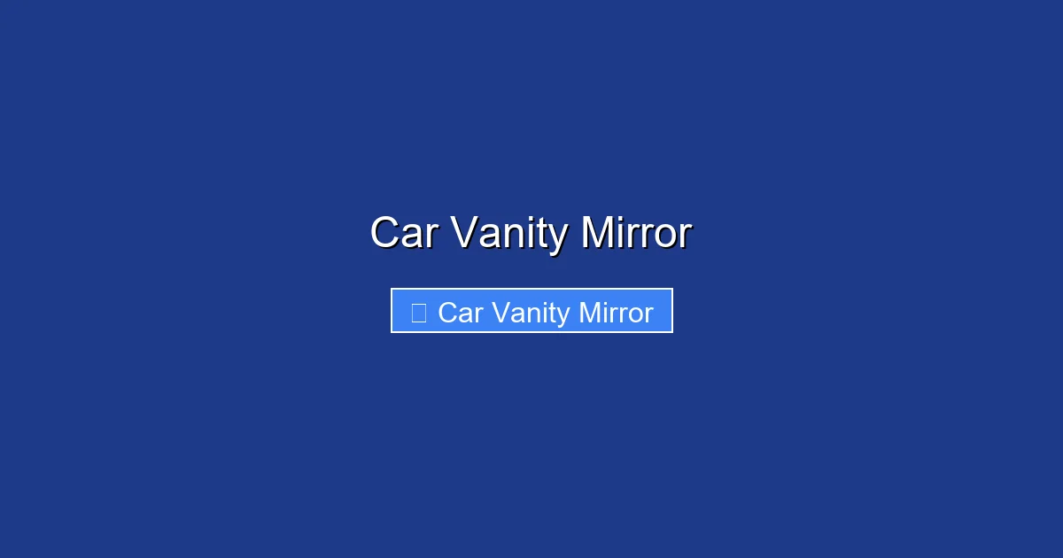 Car Vanity Mirror