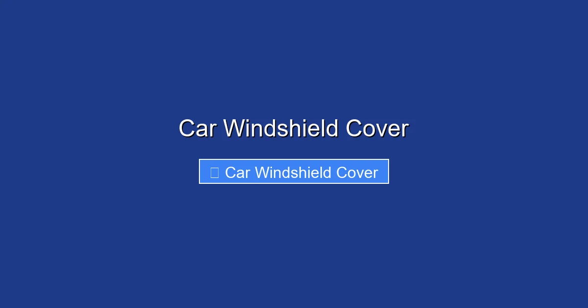 Car Windshield Cover