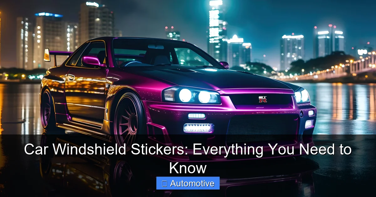 Car Windshield Stickers: Everything You Need to Know