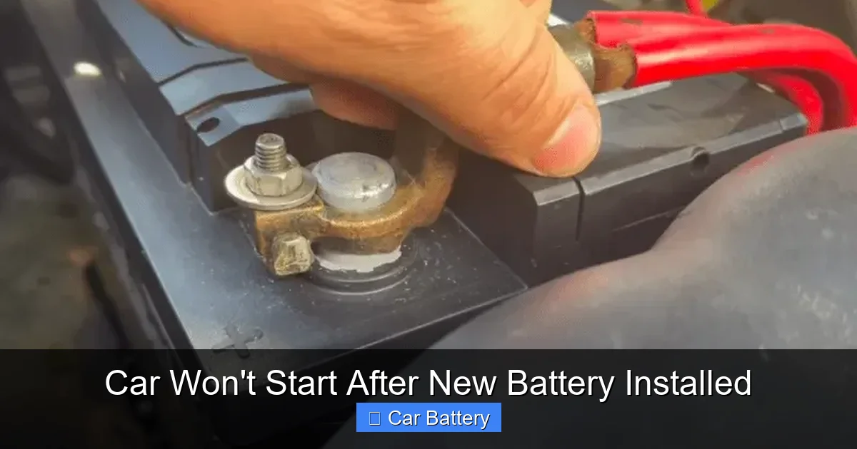 Car Won't Start After New Battery Installed