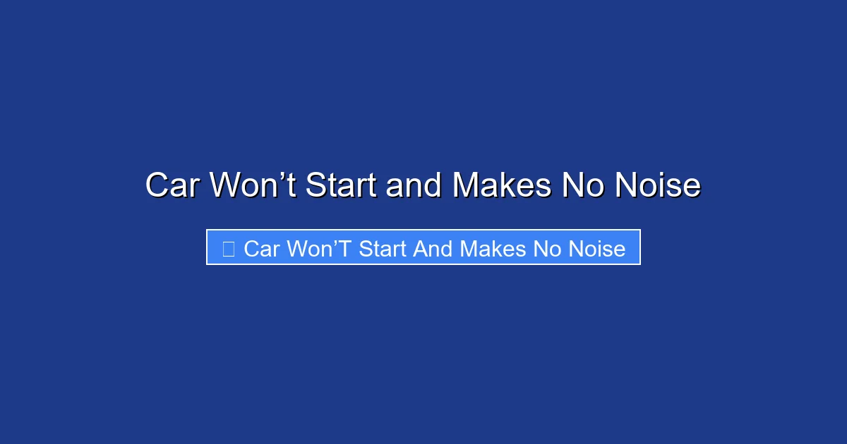 Car Won’t Start and Makes No Noise