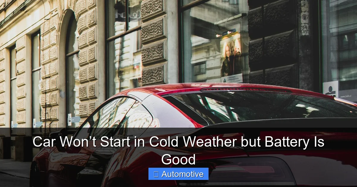 Car Won’t Start in Cold Weather but Battery Is Good
