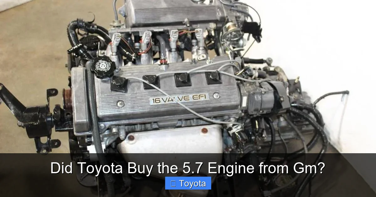 Did Toyota Buy the 5.7 Engine from Gm?