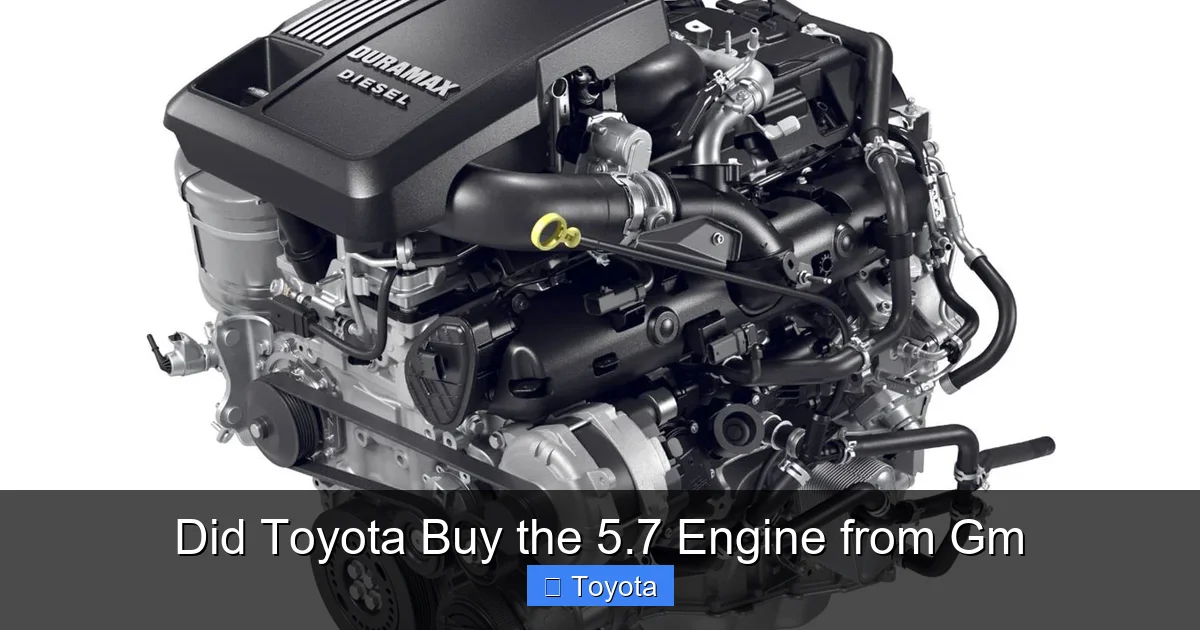 Did Toyota Buy the 5.7 Engine from Gm
