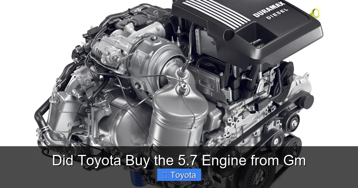 Did Toyota Buy the 5.7 Engine from Gm