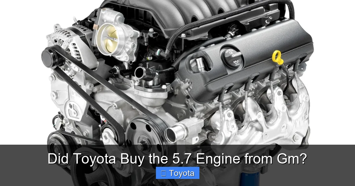 Did Toyota Buy the 5.7 Engine from Gm?