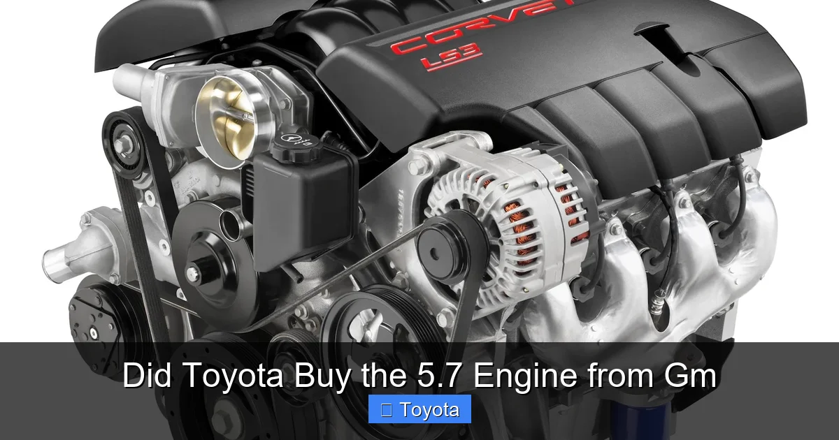 Did Toyota Buy the 5.7 Engine from Gm