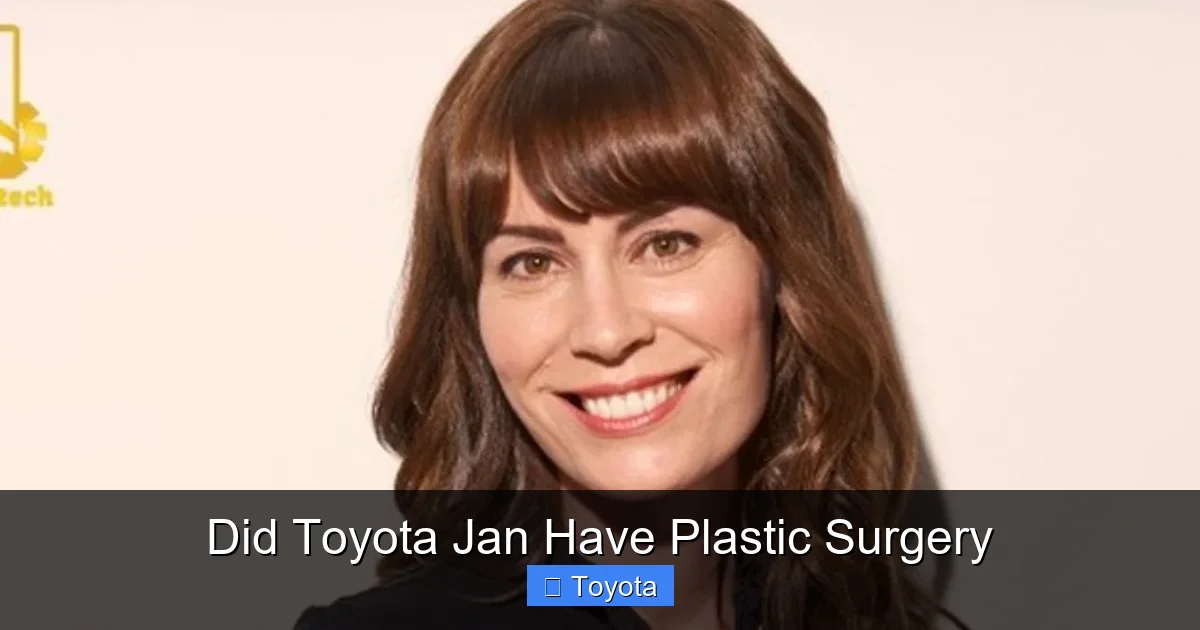 Did Toyota Jan Have Plastic Surgery