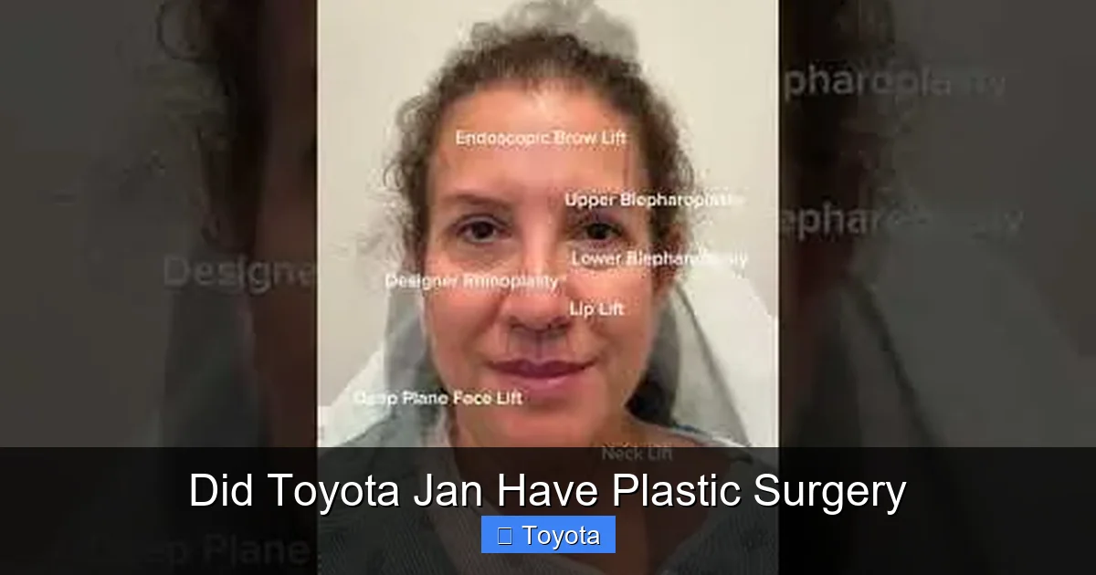 Did Toyota Jan Have Plastic Surgery
