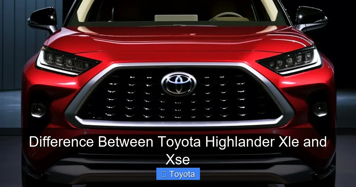 Difference Between Toyota Highlander Xle and Xse