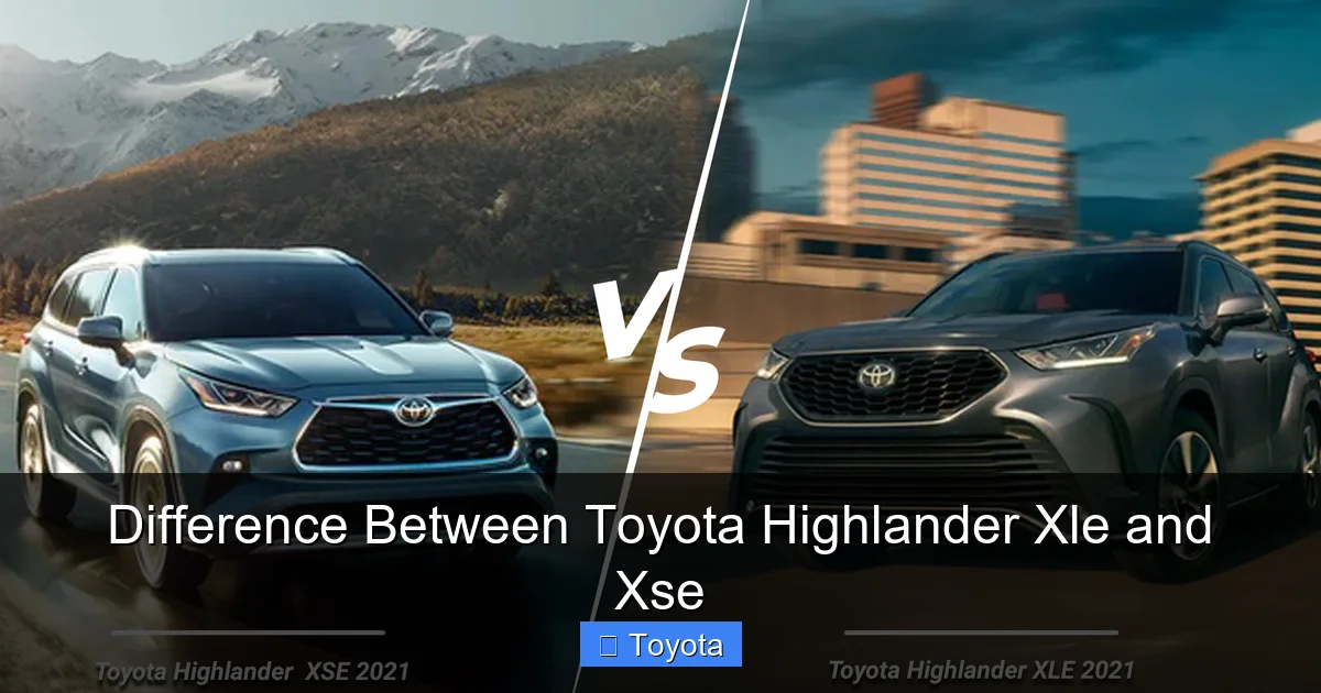 Difference Between Toyota Highlander Xle and Xse