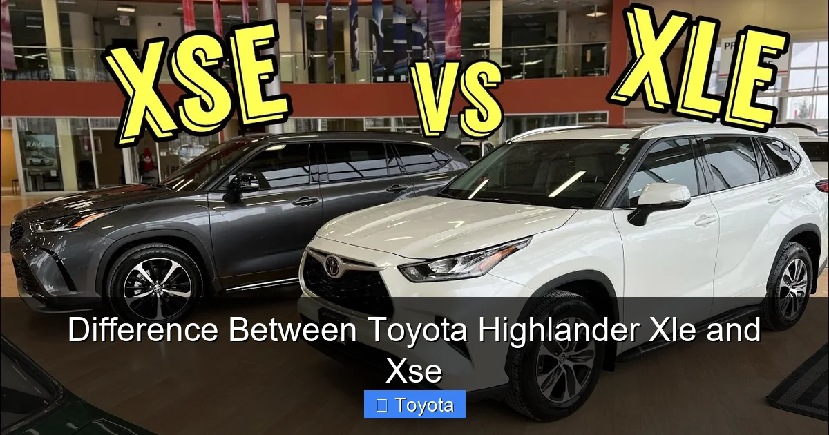 Difference Between Toyota Highlander Xle and Xse