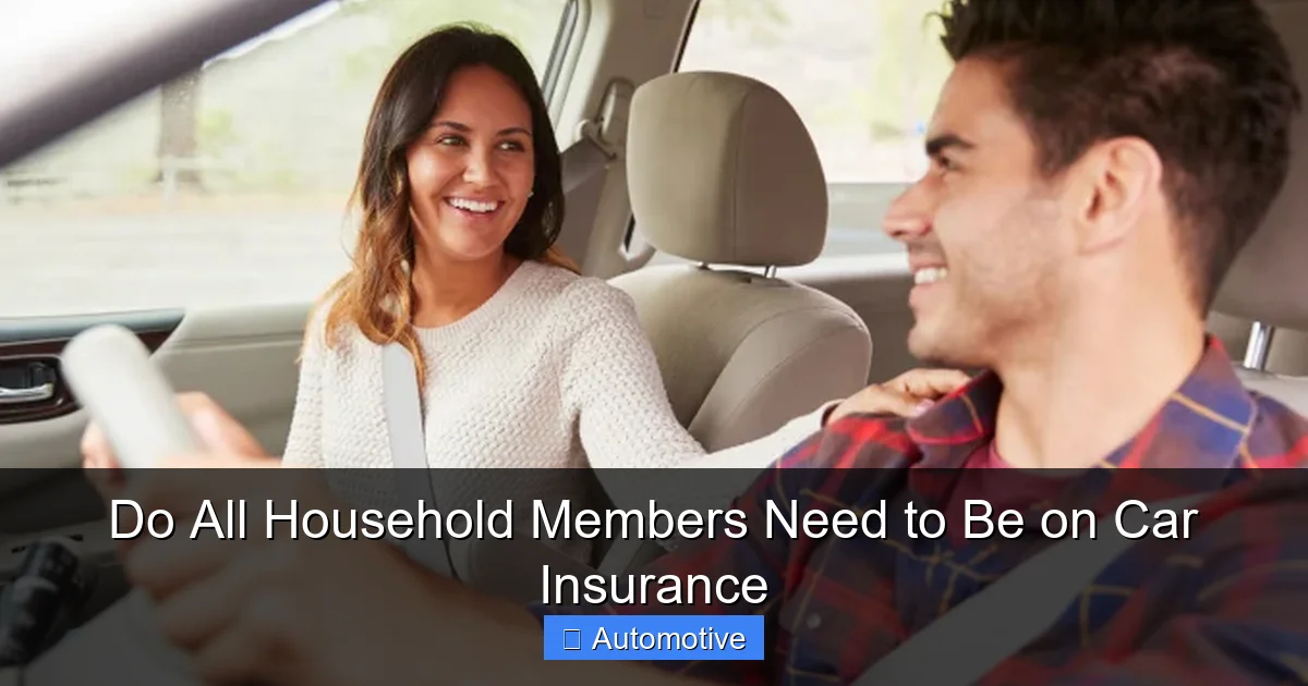 Do All Household Members Need to Be on Car Insurance