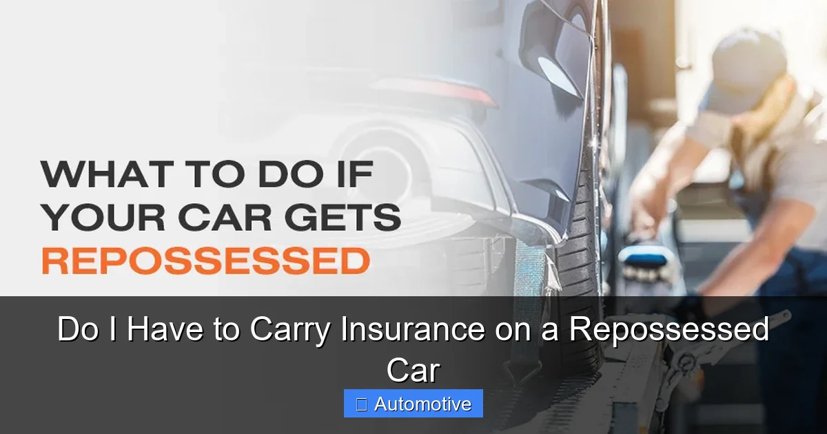 Do I Have to Carry Insurance on a Repossessed Car