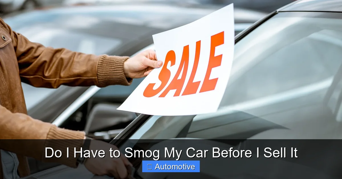 Do I Have to Smog My Car Before I Sell It