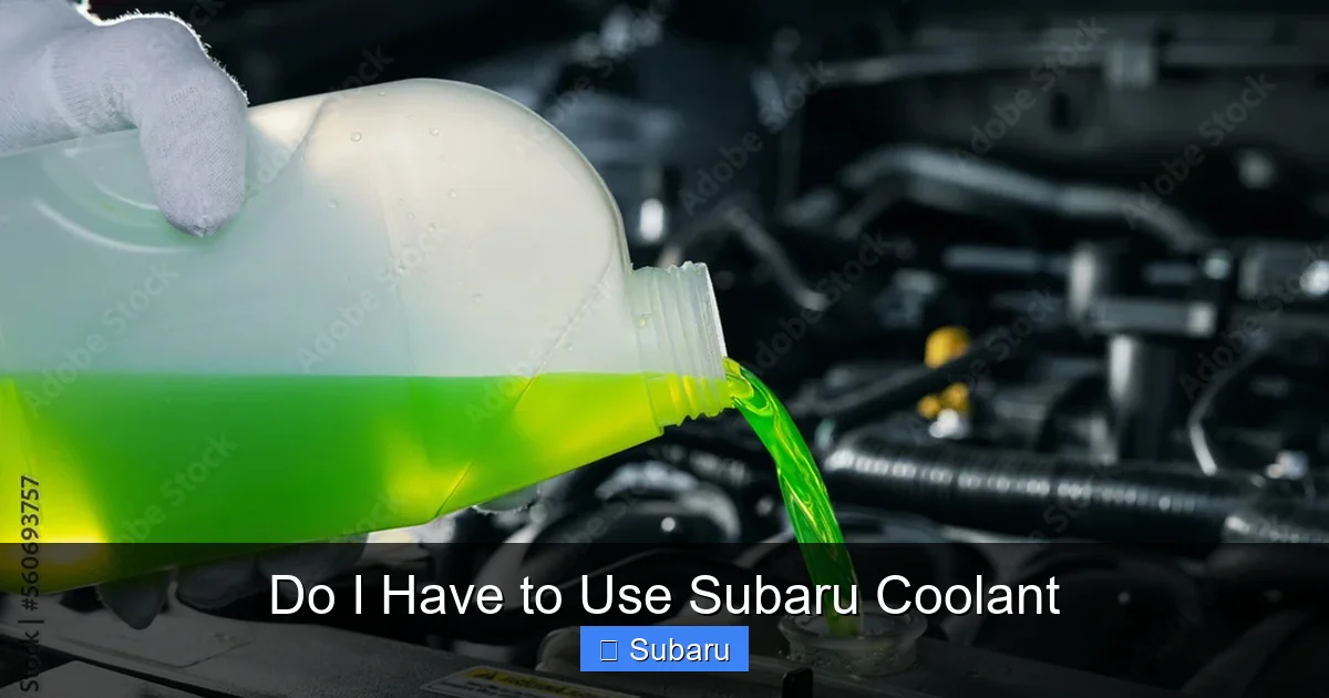 Do I Have to Use Subaru Coolant