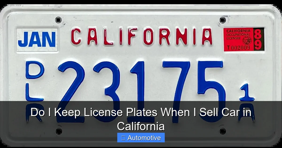 Do I Keep License Plates When I Sell Car in California