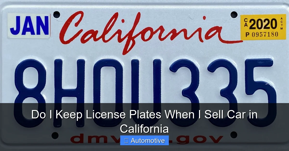 Do I Keep License Plates When I Sell Car in California