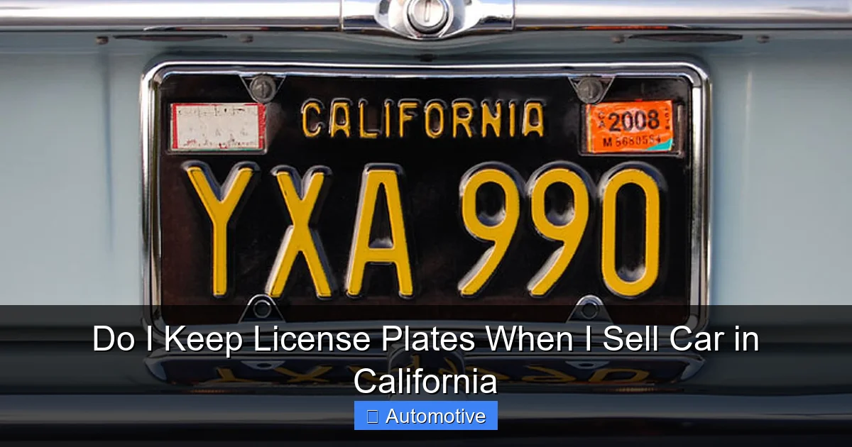 Do I Keep License Plates When I Sell Car in California