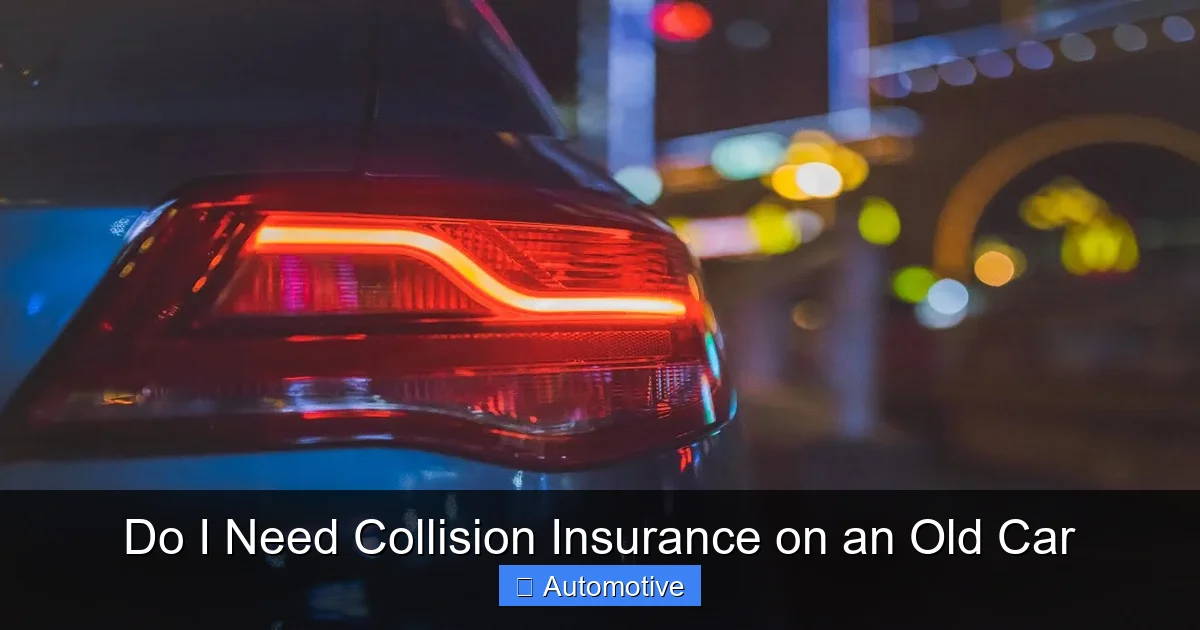 Do I Need Collision Insurance on an Old Car