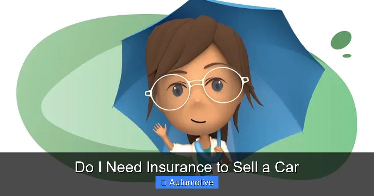 Do I Need Insurance to Sell a Car