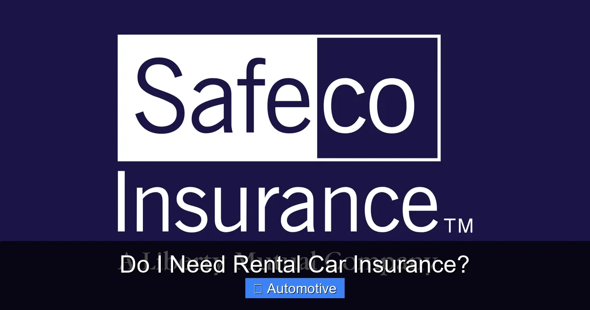 Do I Need Rental Car Insurance?