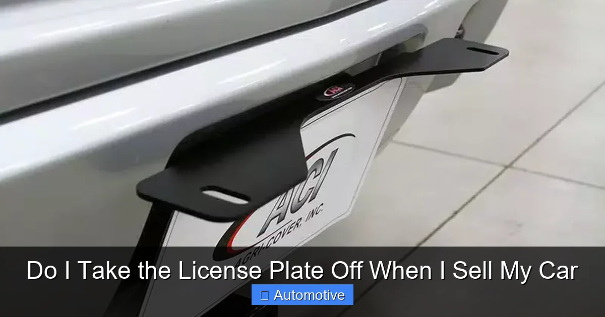 Do I Take the License Plate Off When I Sell My Car