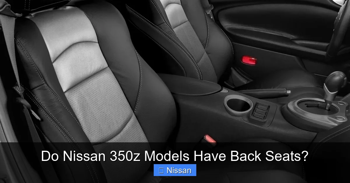 Do Nissan 350z Models Have Back Seats?