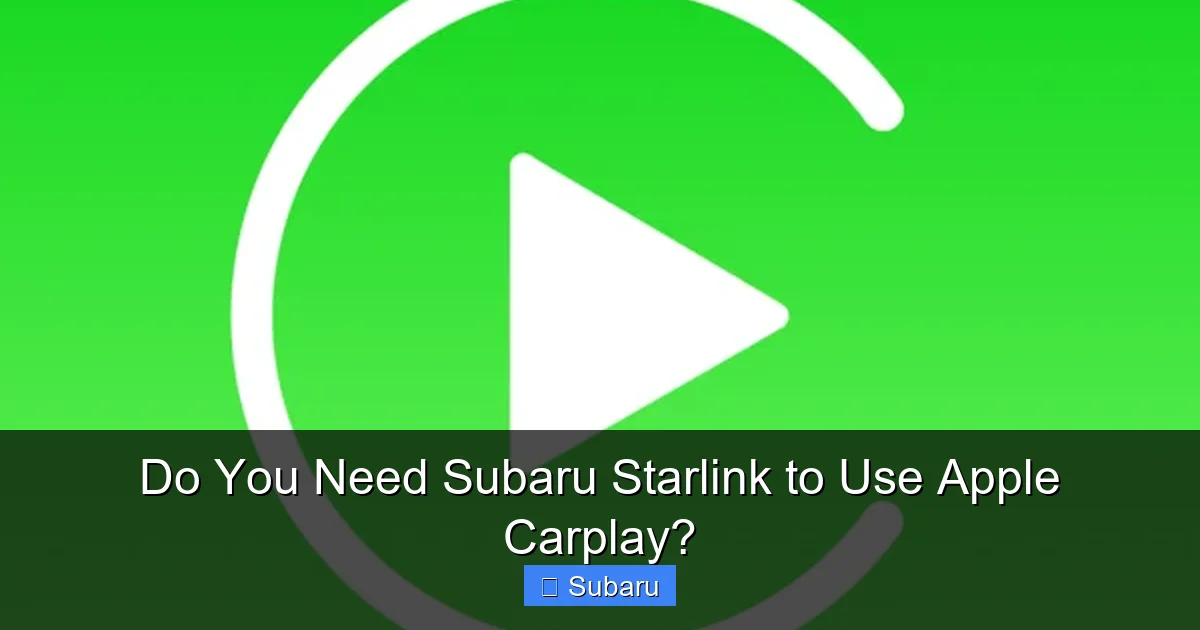 Do You Need Subaru Starlink to Use Apple Carplay?