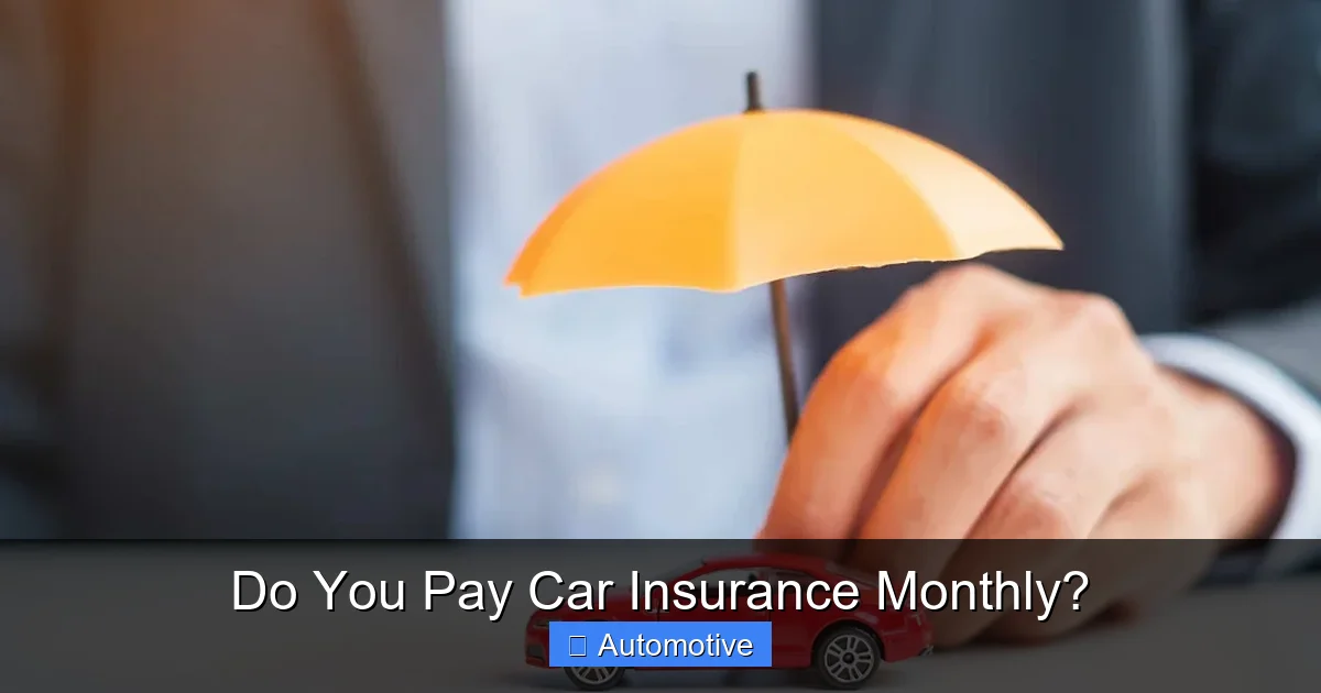 Do You Pay Car Insurance Monthly?