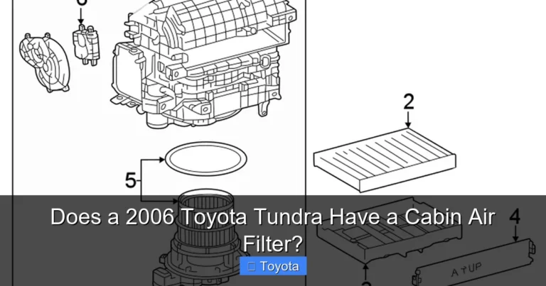 Does a 2006 Toyota Tundra Have a Cabin Air Filter?