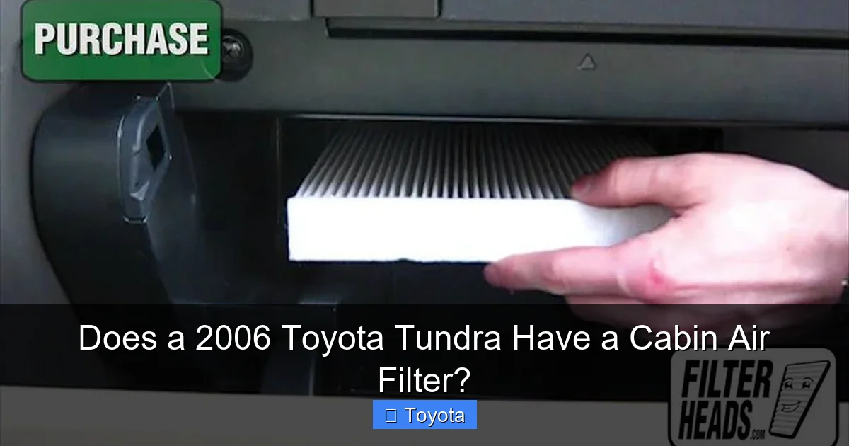 Does a 2006 Toyota Tundra Have a Cabin Air Filter?