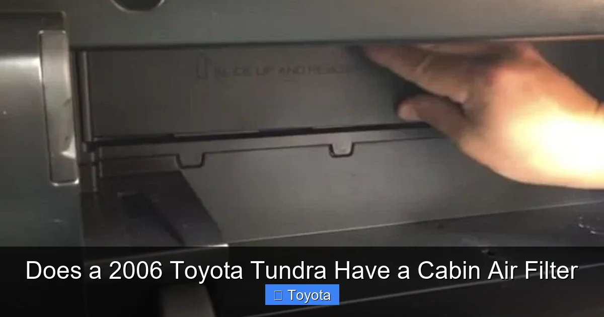 Does a 2006 Toyota Tundra Have a Cabin Air Filter