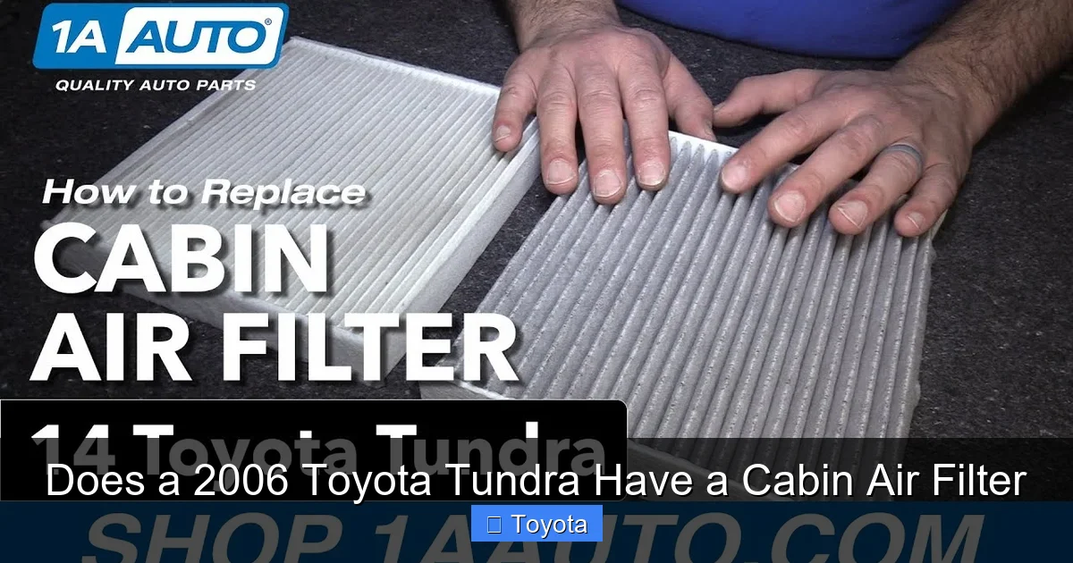 Does a 2006 Toyota Tundra Have a Cabin Air Filter